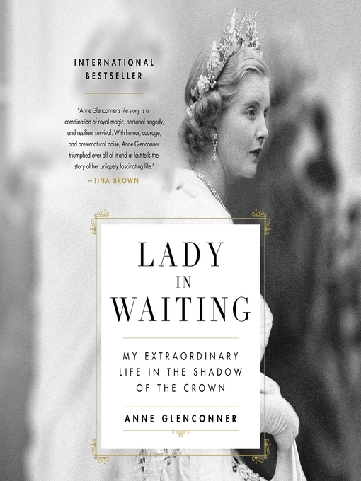 Title details for Lady in Waiting by Anne Glenconner - Available